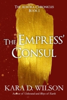 The Empress' Consul 1729425461 Book Cover