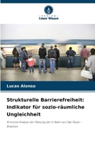 Strukturelle Barrierefreiheit: Indikator für sozio-räumliche Ungleichheit (German Edition) 6209556817 Book Cover