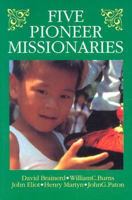 Five Pioneer Missionaries 0851511171 Book Cover