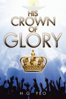 His Crown of Glory 148285547X Book Cover