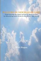 Walking in Newness of Life 1499771177 Book Cover