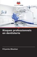 Risques professionnels en dentisterie (French Edition) 620389544X Book Cover