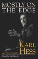 Mostly on the Edge: An Autobiography 1573926876 Book Cover