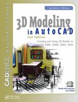 3D Modeling in AutoCAD: Creating and Using 3D Models in AutoCAD 2000, 2000i, 2002, and 2004 1138436402 Book Cover