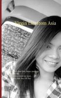 Virgin Lies from Asia: She talked about love, future, marriage share the life. He could not resist any more, Love You, Hate You, Kill You 374607956X Book Cover