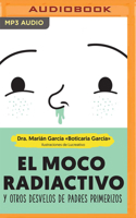 El moco radiactivo (Narración en Castellano) 8490609489 Book Cover