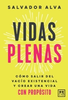 Vidas plenas (Spanish Edition) 9689721305 Book Cover