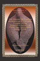 The Ceramic Oil Lamp as an Indicator of Cultural Change Within Nabataean Society in Petra and Its Environs Circa Ce 106 1593336284 Book Cover