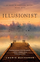 Illusionist: A Sean McPherson Novel, Book 5 1684633001 Book Cover