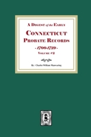A Digest of the Early Connecticut Probate Records, 1700-1729. (Volume #2) 1639146806 Book Cover