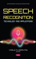 Speech Recognition Technology and Applications 1685079296 Book Cover