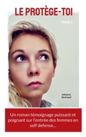 Le Protège-toi, tome 1 232243907X Book Cover