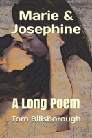 Marie & Josephine: A Long Poem B08HTGG7QQ Book Cover