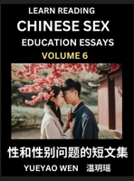 Learn Reading Chinese Sex Education Essays (Part 6) - Short Essays on Sex, Sexuality & Gender Issues, Improve Personal Growth and Development, Sex ... while Reading China Ar (Chinese Edition) B0DG594JSY Book Cover