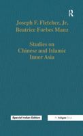 Studies on Chinese and Islamic Inner Asia 1138493759 Book Cover