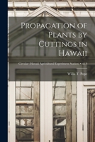 Propagation of Plants by Cuttings in Hawaii; no.9 101483273X Book Cover