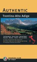 Authentic Trentino-Alto Adige (Authentic Italy) 8836539009 Book Cover