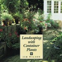 Landscaping with container plants 0395498643 Book Cover