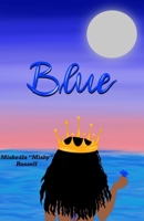 Blue B08ZWFTFSQ Book Cover