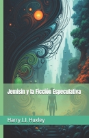 Jemisin y la Ficción Especulativa (Senderos de la palabra) (Spanish Edition) B0FMPZ1HM2 Book Cover
