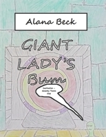 Giant Lady's Bum: Destination - Gonerby Tennis Club B0BW2RY4DT Book Cover