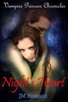 Night's Heart (Vampire Princess Chronicles Book 2) 1495220605 Book Cover