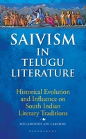 Saivism in Telugu Literature: Historical Evolution and Influence on South Indian Literary Traditions 9369520988 Book Cover