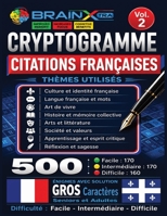 Cryptogrammes en français à thèmes variés VOL 2: Exercice de logique et de déduction, Jeux de lettres pour décoder la pensée, stimuler l’esprit et se ... | (French Edition) B0GJ3KD9B3 Book Cover