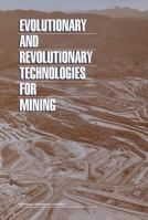 Evolutionary and Revolutionary Technologies for Mining 0309073405 Book Cover