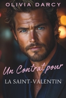 Un contrat pour la Saint-Valentin: Faux couple et vraie surprise pour la Saint-Valentin (Passion Exécutive à la Saint-Valentin) (French Edition) B0F79FT8YT Book Cover