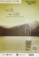 Walk the Talk Discussion Guide: Next Steps for Christian Discipleship 0983805113 Book Cover