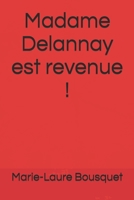Madame Delannay est revenue B0C2S1JKZ1 Book Cover