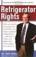 Refrigerator Rights: Why we need to let people into our hearts, our homes (and our refrigerators).. 0399529098 Book Cover