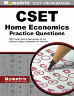 CSET Home Economics Practice Questions: CSET Practice Tests & Exam Review for the California Subject Examinations for Teachers 1630942227 Book Cover