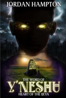 The Word of Y'Neshu: Heart of the Ijeya B0GFC79MCF Book Cover