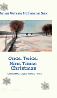 Once, Twice, Nine Times Christmas: Christmas Tales with a Twist 3384675622 Book Cover