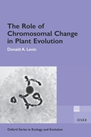 The Role of Chromosomal Change in Plant Evolution 0195138600 Book Cover
