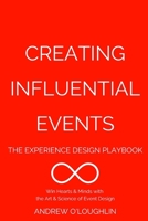 Creating Influential Events 1364058707 Book Cover