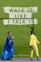 Walk It Like I Talk It 0578245477 Book Cover