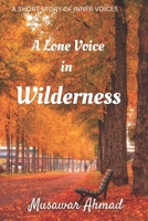 A Lone Voice in Wilderness B0C2RPJ9S8 Book Cover