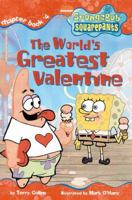 The World's Greatest Valentine (SpongeBob SquarePants Chapter Books) 0689840438 Book Cover