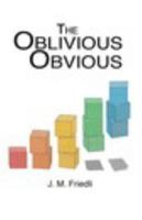 The Oblivious Obvious 1367930588 Book Cover