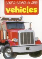 Let's Look & See: Vehicles 1861473753 Book Cover