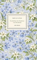 Sophie von La Roche: Geschichte des Fräuleins von Sternheim. Vollständige Neuausgabe: Der erste deutschsprachige Roman einer Frau - ein Meilenstein der Aufklärung und Empfindsamkeit (German Edition) 3753804223 Book Cover