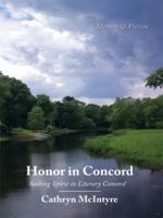 Honor in Concord: Seeking Spirit in Literary Concord 1434397416 Book Cover