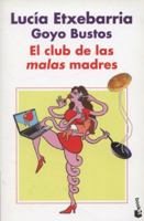 El club de las malas madres (Diversos) 8427035977 Book Cover