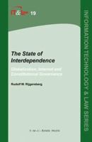 The State of Interdependence: Globalization, Internet and Constitutional Governance 9067043311 Book Cover