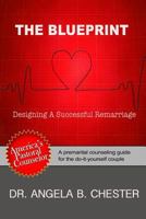 The Blueprint: Designing a Successful Remarriage 1304325598 Book Cover