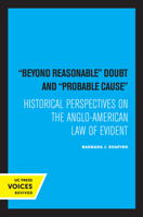 Beyond Reasonable Doubt and Probable Cause: Historical Perspectives on the Anglo-American Law of Evidence 0520084519 Book Cover