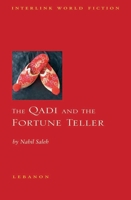 The Qadi and the Fortune Teller (Interlink World Fiction) 1566567149 Book Cover